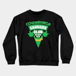 Cowabunga Cannabis Club Crewneck Sweatshirt